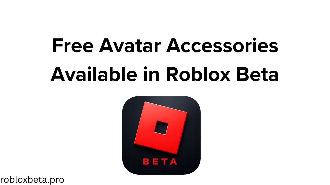Avatar Accessories Available in Roblox Beta