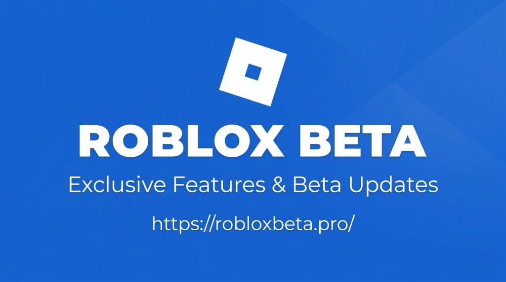 Roblox Beta features and beta testing guide